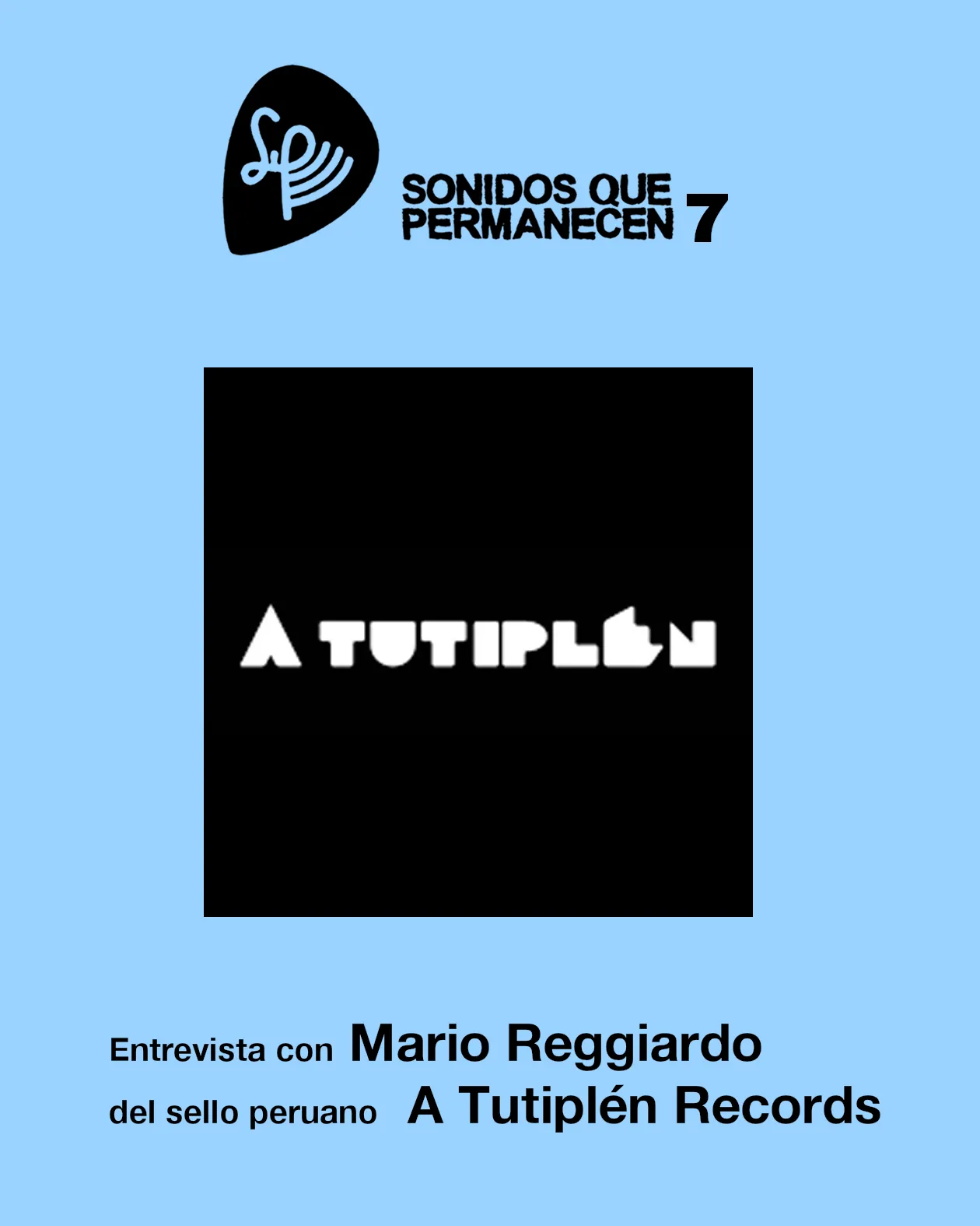 Entrevista con Mario Reggiardo de A Tutiplén Records